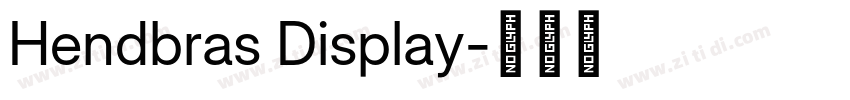 Hendbras Display字体转换 Hendbras Display字体转换